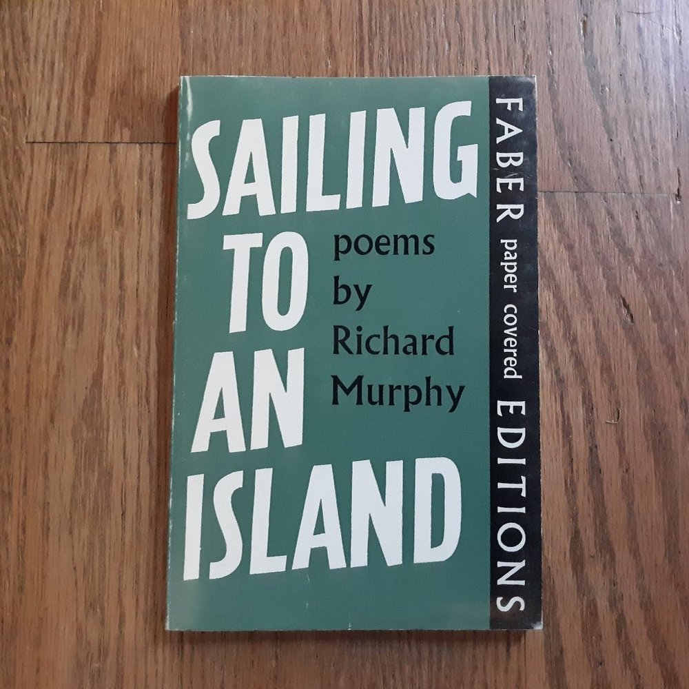 Sailing to an Island by Richard Murphy Poetry Book